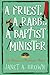 A Priest, A Rabbi, and A Baptist Minister by Janet A. Brown