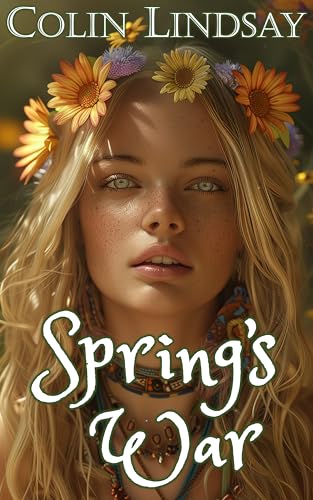 Spring's War: A World Divided (Sister Seasons Book 3)