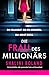 Die Frau des Millionärs: Ein Psychothriller voller spannender Twists und Nervenkitzel (German Edition)