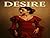 DESIRE: A modern fable abou...