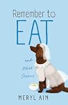 Remember to Eat a...