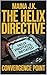 The Helix Directive: Conver...