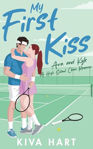 My First Kiss: Ava and Kyle (Kindle Edition)