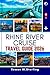 RHINE RIVER CRUISE TRAVEL GUIDE 2026 by Rowan M. Sterling