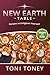 New Earth Table: Recipes to...