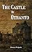 The Castle Of Otranto: A Go...