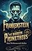 Frankenstein Or The Modern ...