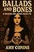 Ballads and Bones by Amy Conine