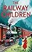 The Railway Children: A Thr...