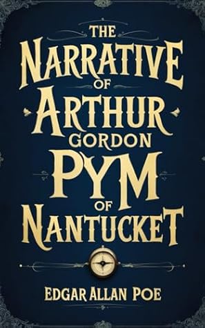 Cover of Narrative of A. Gordon Pym of Nantucket