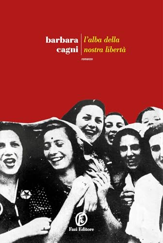 L'alba della nostra libertà (Italian Edition)