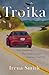 Troika: Three Generations, Three Days, and a Very American Road Trip