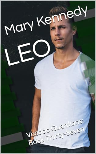 LEO: Voodoo Guardians: Book Thirty-Seven (Kindle Edition)