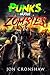 Punks Versus Zombies by Jon Cronshaw