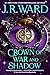 Crown of War and Shadow (Ki...