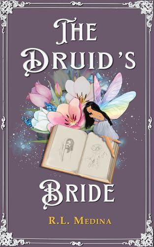 The Druid's Bride: A Cozy Fantasy Romance (Silveri Sisters Book 5)