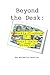 Beyond the Desk by Michelle Deurloo