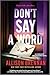 Don't Say a Word (Angelhart Investigations, #2)