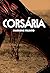 Corsária (Portuguese Edition)