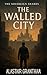 The Walled City by Alastair Grantham