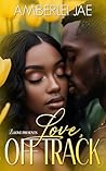 Love, Off Track