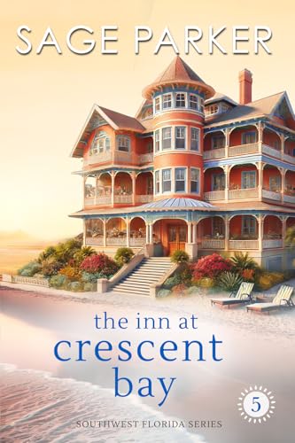The Inn at Crescent Bay (Book 5 Southwest Florida)