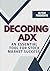 Decoding ADX: An Essential Tool for Stock Market Success (Pro Trader Advanced Strategy and Next Level Special Indicators Series-3)