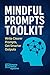 Mindful Prompt Toolkit (AI ...