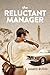 The Reluctant Manager: An English teacher finds himself running a bizarre language school in the Gulf