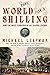 The World for a Shilling: How the Great Exhibition of 1851 Shaped a Nation