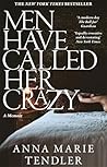 Men Have Called Her Crazy