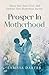 Prosper in Motherhood: Silence Your Inner Critic and Embrace Your Motherhood Journey