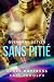 Sans Pitié: Roman d'amour d...