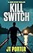 Kill Switch: A James Ryder Assassin Thriller (James Ryder Thrillers Book 2)