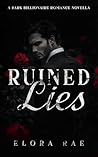 Ruined Lies: A Da...