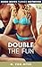 Double The Fun: A Loyal Wif...