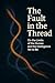 The Fault in the Thread: On...