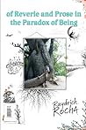 of Reverie and Prose in the Paradox of Being