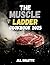The muscle ladder cookbook ...
