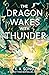 The Dragon Wakes with Thunder (The Dragon Spirit, #2)