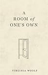 A Room of One's Own by Virginia Woolf