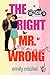 The Right Mr. Wrong