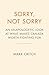 Sorry, Not Sorry: An Unapologetic Look at What Makes Canada Worth Fighting For