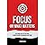 Focus on What Matters by Gerard Chiva