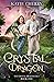 Crystal Dragon (Crystal Dra...