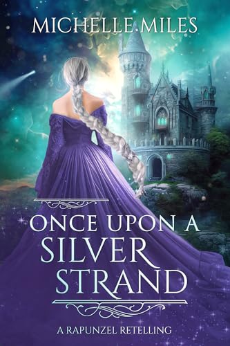 Once Upon a Silver Strand: A Rapunzel Retelling (Enchanted Realms #3.5)