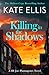 Killing in the Shadows: The brand new book in the DI Joe Plantagenet crime series