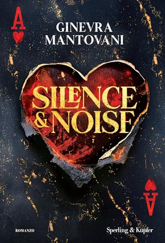 Silence & Noise (Italian Edition)