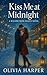 Kiss Me at Midnight: Willow...
