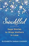 Swaddled: Sage St...